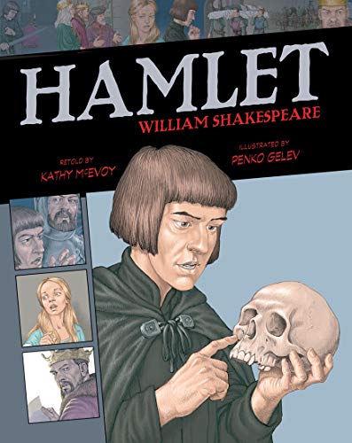 Hamlet (Graphic Classics, Volume 6)