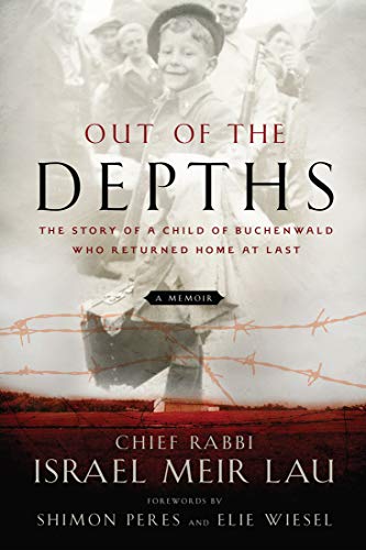 Out of the Depths: The Story of a Child of Buchenwald Who Returned Home at Last