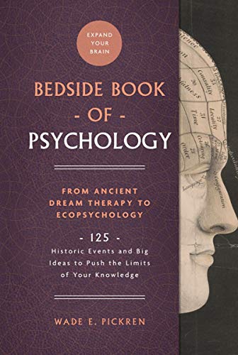 The Bedside Book of Psychology: From Ancient Dream Therapy to Ecopsychology