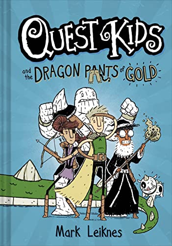 Quest Kids and the Dragon Pants of Gold (Quest Kids, Bk. 1)