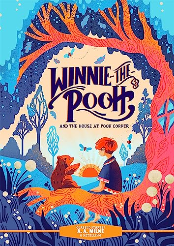 Winnie-the-Pooh and the House at Pooh Corner (Classic Starts)