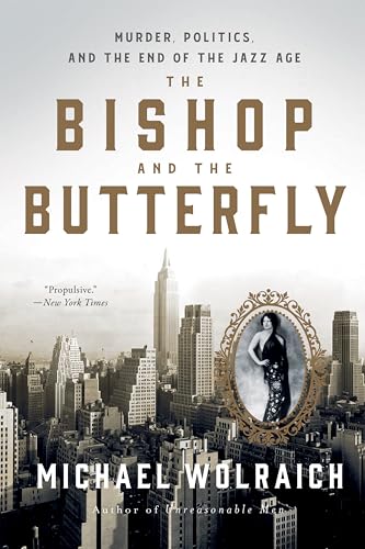 The Bishop and the Butterfly: Murder, Politics, and the End of the Jazz Age