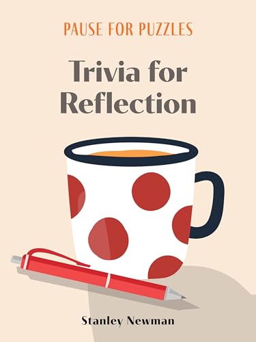 Trivia for Reflection (Pause for Puzzles)