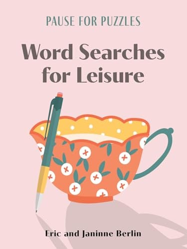 Word Searches for Leisure (Pause for Puzzles)