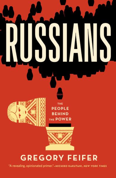 Russians: The People Behind the Power