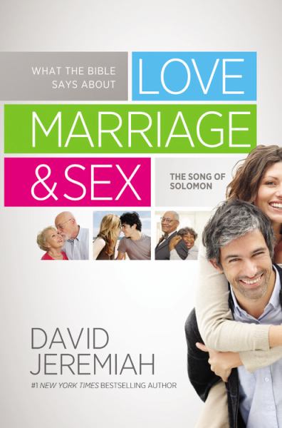 What the Bible Says About Love, Marriage, & Sex