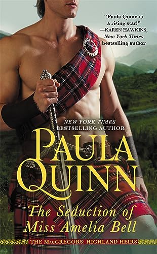 The Seduction of Miss Amelia Bell (The MacGregors: Highland Heirs, Bk. 1)