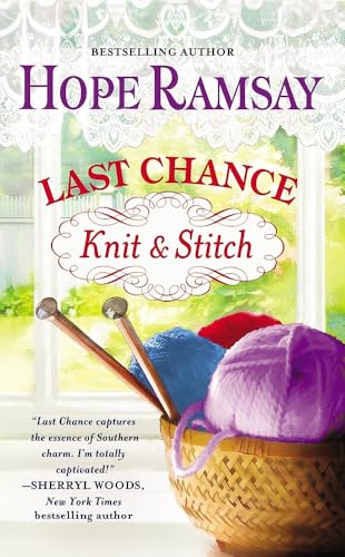 Last Chance Knit & Stitch (Last Chance, Bk. 6)