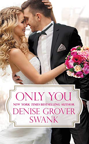 Only You (Bachelor Brotherhood, Bk. 1)