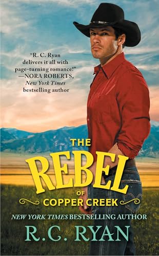 The Rebel of Copper Creek (Copper Creek, Bk. 2)