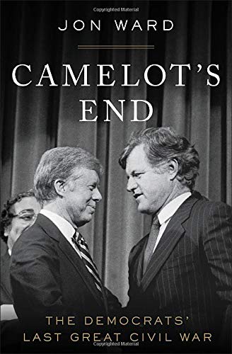 Camelot's End: The Democrats' Last Great Civil War