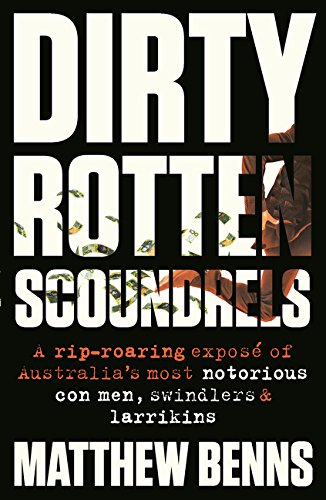 Dirty Rotten Scoundrels (Paperback)