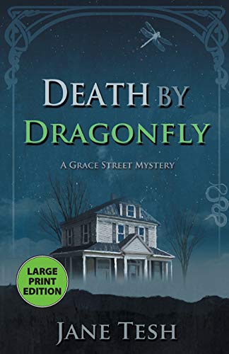 Death by Dragonfly (Grace Street Mysteries, Bk. 6 - Large Print)