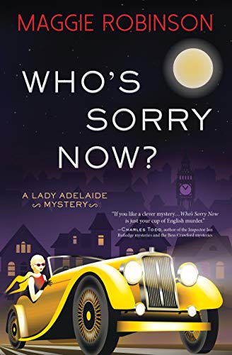 Who's Sorry Now? (Lady Adelaide Mysteries, Bk. 2 - Large Print)