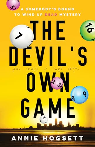 The Devil's Own Game (Somebody's Bound to Wind Up Dead Mystery, Bk. 3)