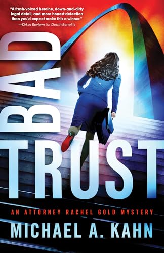 Bad Trust (Attorney Rachel Gold Mystery, 11)