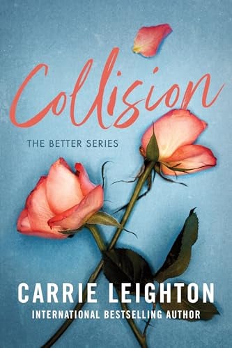 Collision (Better, Bk. 1)