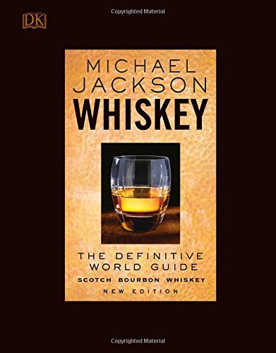 Whiskey: The Definitive World Guide (New Edition)