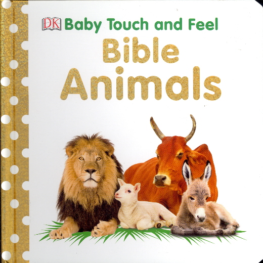 Bible Animals (Baby Touch and Feel)
