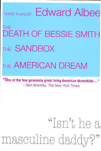 Three Plays by Edward Albee (The Death of Bessie Smith/The Sandbox/The American Dream)