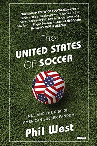 The United States of Soccer: MLS and the Rise of American Soccer Fandom