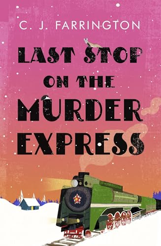Last Stop on the Murder Express (Olga Pushkin Mysteries, Bk. 3)