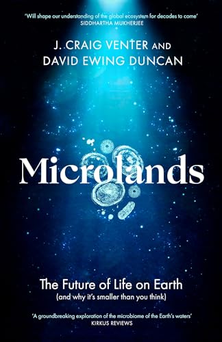 Microlands: The Future of Life on Earth (and Why Its Smaller Than You Think)