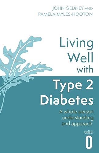 Living Well With Type 2 Diabetes: A Whole Person Understanding and Approach