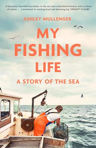 My Fishing Life: A Story of the Sea