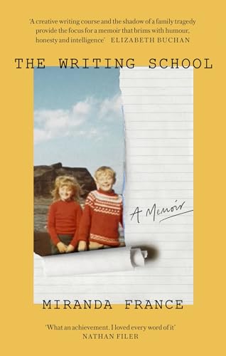 The Writing School: A Memoir