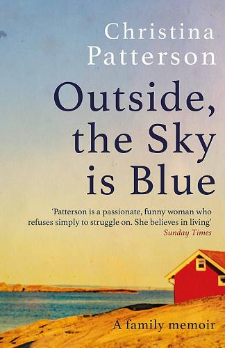 Outside the Sky is Blue: A Family Memoir