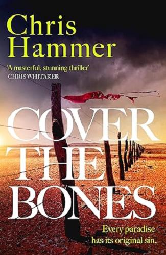 Cover the Bones (Detective Nell Buchanan and Ivan Lucic, Bk. 3)