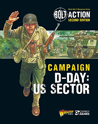 Campaign D-Day: US Sector (Bolt Action World War 2 Wargames Rules, Second Edition)