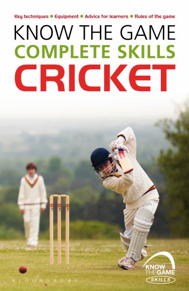 Know the Game Complete Skills : Cricket