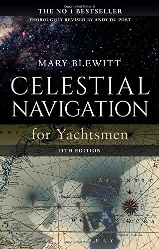 Celestial Navigation for Yachtsmen (13th Edition)