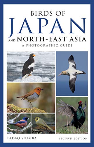 Photographic Guide to the Birds of Japan and North-East Asia (Second Edition)