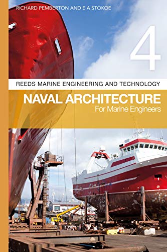 Navel Architecture for Marine Engineers (Volume 4)