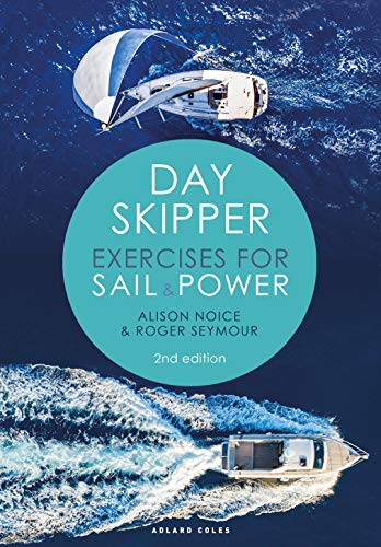 Day Skipper Exercises for Sail and Power (2nd Edition)