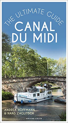 Canal du Midi (The Ultimate Guide)