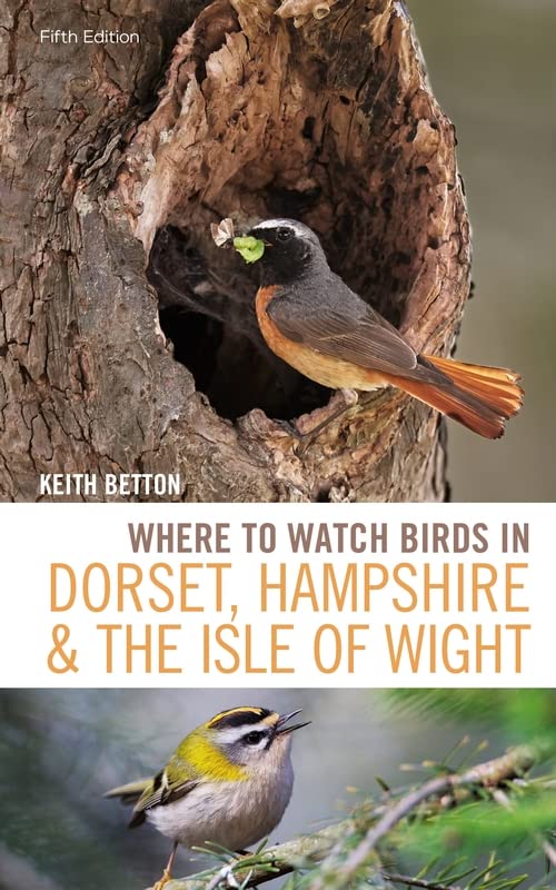 Where to Watch Birds in Dorset, Hampshire and the Isle of Wight (5th Edition)