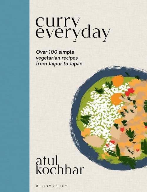 Curry Everyday: Over 100 Simple Vegetarian Recipes from Jaipur to Japan
