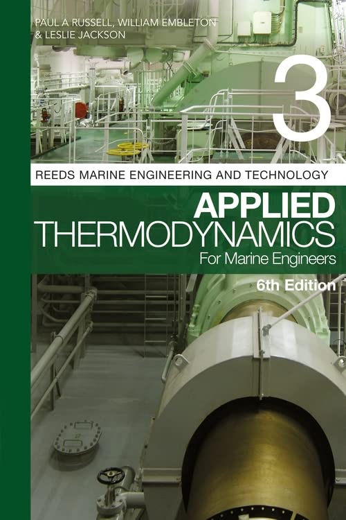 Applied Thermodynamics for Marine Engineers (Reeds Marine Engineering and Technology Series, Bk. 3)