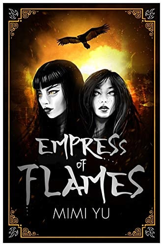 Empress of Flames: All Things End (The Girl King, Bk. 2)