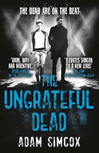 The Ungrateful Dead (The Dying Squad, Bk. 3)