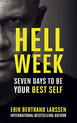 Hell Week: Seven Days to Be Your Best Self