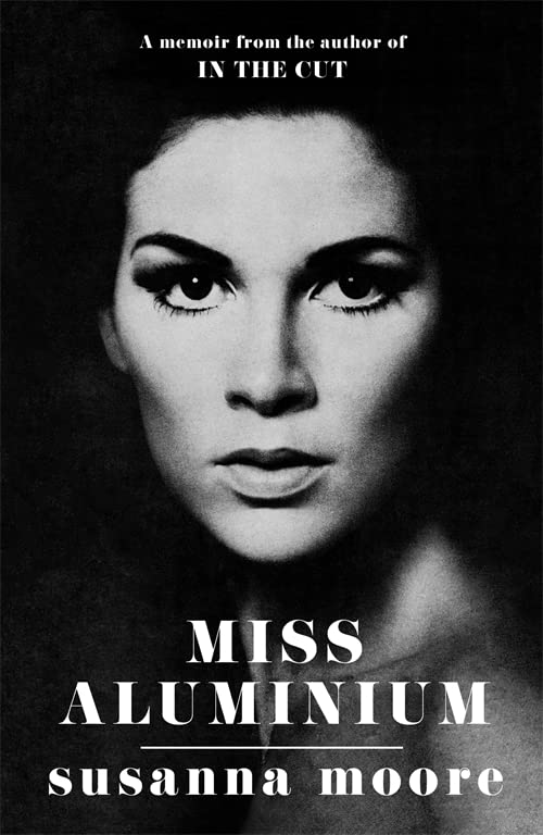 Miss Aluminium: A Memoir