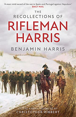 The Recollections of Rifleman Harris (Military Memoirs)