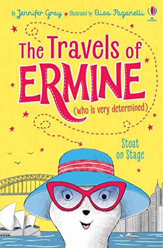 Stoat on Stage (The Travels of Ermine)