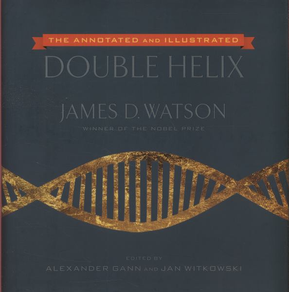The Annotated and Illustrated Double Helix