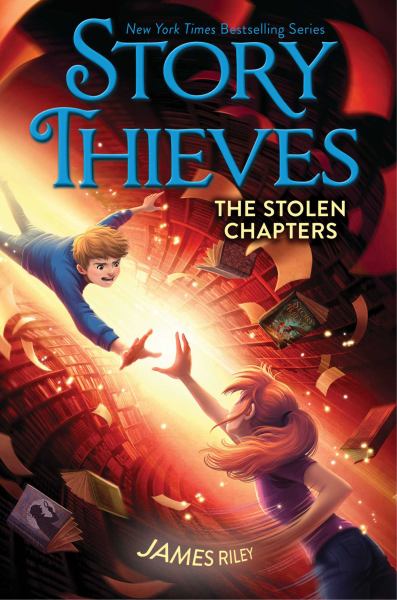 The Stolen Chapters (Story Thieves, Bk. 2)